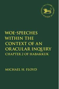 Woe-speeches within the context of an oracular inquiry : chapter 2 of Habakkuk