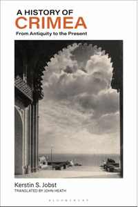 A history of crimea: from antiquity to the present