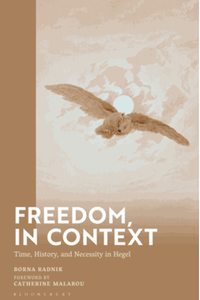 Freedom in context : time, history, and necessity in Hegel