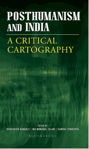 Posthumanism and India : a critical cartography