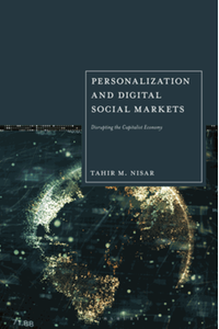 Personalization and  digital social markets : disrupting the capitalist economy