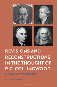 Revisions and reconstructions in the thought of R. G. Collingwood : from pre-history to economics
