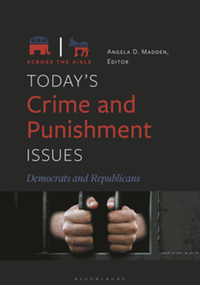 Today’s crime and punishment issues : Democrats and Republicans