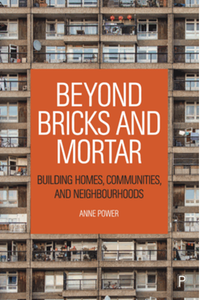 Beyond bricks and mortar: building homes, communities, and neighbourhoods