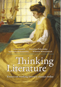 Thinking literature: essays on reading literary classics today