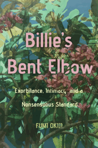 Billie’s bent elbow: exorbitance, intimacy, and a nonsensuous standard