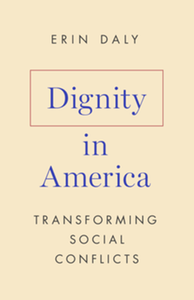Dignity in America : transforming social conflicts