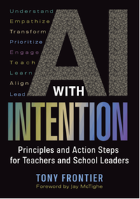 AI with intention : principles and action steps for teachers and school leaders