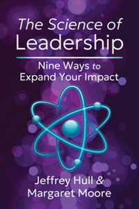 The science of leadership : nine ways to expand your impact