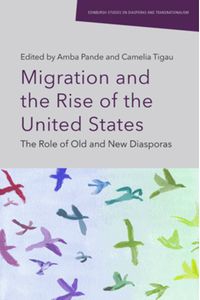 Migration and the rise of the United States : the role of old and new diasporas