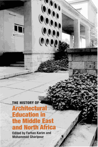 The history of architectural education in the middle east and north Africa