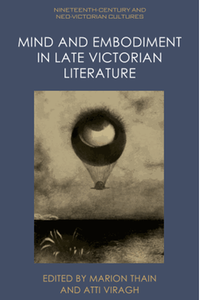 Mind and embodiment in late Victorian literature