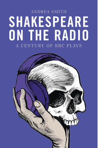 Shakespeare on the radio: a century of BBC plays