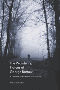 The wandering fictions of George Borrow : a literature on the move 1840-1940