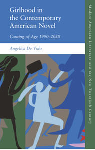 Girlhood in the contemporary American novel: coming-of-age 1990–2020