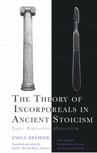 The theory of incorporeals in ancient stoicism: logic, expression, materialism