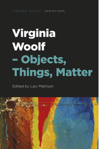 Virginia woolf-objects, things, matter