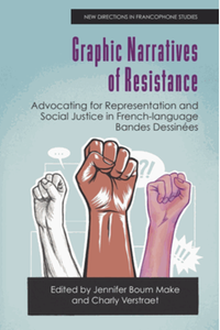 Graphic Narratives of Resistance: Advocating for Representation and Social Justice in French-language Bandes Dessinées