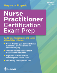 Nurse practitioner certification exam prep, seventh edition