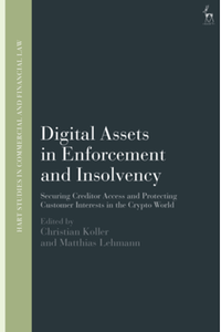 Digital assets in enforcement and insolvency: securing creditor access and protecting customer interests in the crypto world