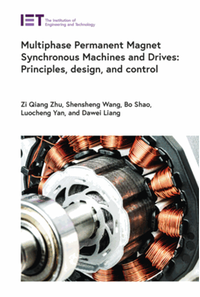 Multiphase permanent magnet synchronous machines : principles, design, and control