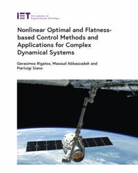 Nonlinear optimal and flatness-based control methods and applications for complex dynamical systems