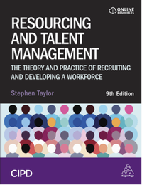 Resourcing and talent management : the theory and practice of recruiting and developing a workforce, ninth edition