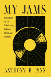 My jams : reflections on the relationship between music and religion