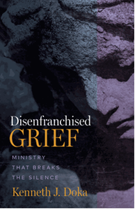 Disenfranchised grief : ministry that breaks the silence