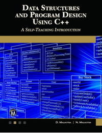 Data structures and program design using C++ : a self-teaching introduction