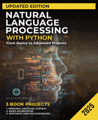Natural language processing with Python : from basics to advanced projects, update edition