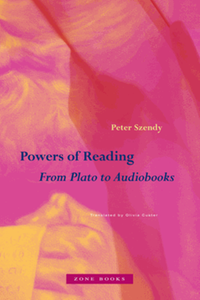 Powers of reading : from Plato to audiobooks
