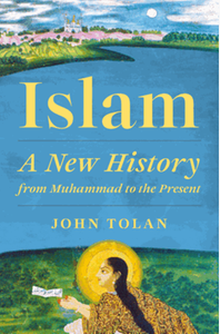 Islam : a new history from muhammad to the present