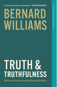 Truth and truthfulness : an essay in genealogy