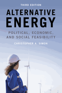 Alternative energy : political, economic, and social feasibility, third edition