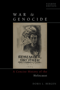 War and genocide : a concise history of the Holocaust, fourth edition