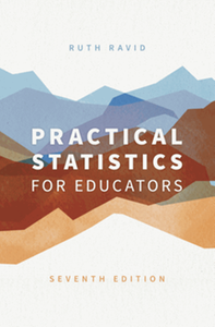 Practical statistics for educators, seventh edition