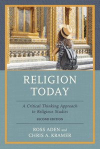 Religion today : a critical thinking approach to religious studies, second edition