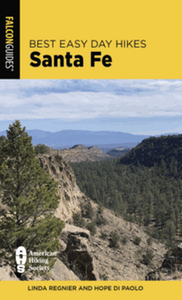 Best Easy Day Hikes Santa Fe, 4th ed