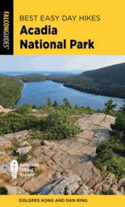 Best Easy Day Hikes Acadia National Park, 5th ed