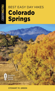 Best Easy Day Hikes Colorado Springs, 4th ed