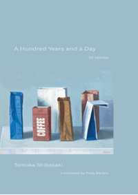 A hundred years and a day: 34 stories