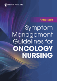 Symptom management guidelines for oncology nursing
