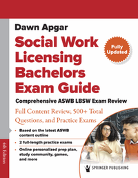 Social work licensing bachelors exam guide : comprehensive ASWB LBSW exam review, fourth edition