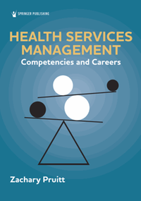 Health services management : competencies and careers