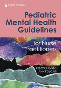 Pediatric mental health guidelines for nurse practitioners