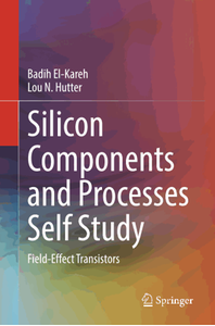 Silicon Components and Processes Self Study: Field-Effect Transistors