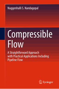 Compressible Flow: A Straightforward Approach with Practical Applications Including Pipeline Flow