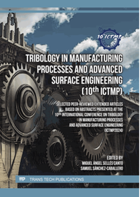 Tribology in Manufacturing Processes and Advanced Surface Engineering (10th ICTMP) : selected peer-reviewed extended articles based on abstracts presented at the 10th International Conference on Tribology in Manufacturing Processes and Advanced Surface Engineering (ICTMP2024)