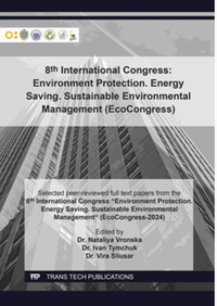 8th International Congress: Environment Protection. Energy Saving. Sustainable Environmental Management (EcoCongress): selected peer-reviewed full text papers from the 8th International Congress "Environment Protection. Energy Saving. Sustainable Environmental Management" (EcoCongress-2024)
